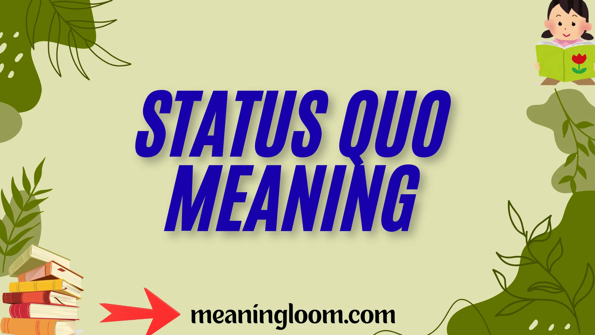 Status Quo Meaning: Definition, Examples, and Real-Life Usage