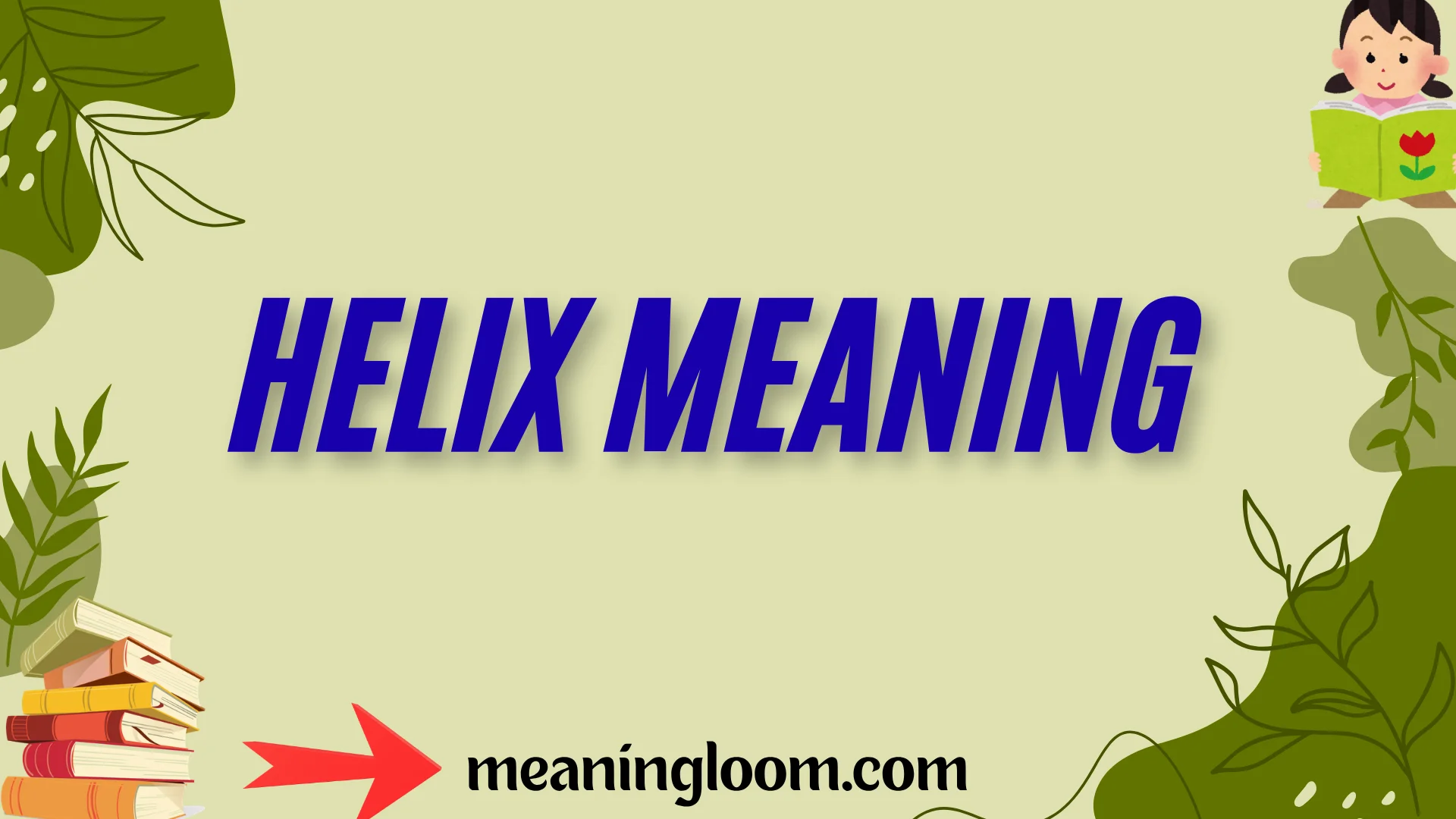Helix Example Helix Meaning:Definition, Symbolism, and Everyday Examples