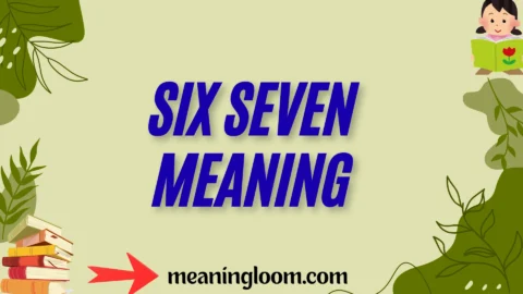 six seven meaning